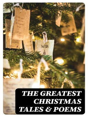 cover image of The Greatest Christmas Tales & Poems